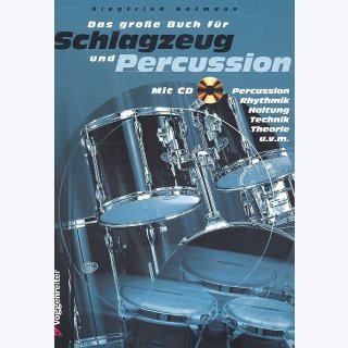 Das gro&szlig;e Buch f&uuml;r Schlagzeug und Percussion (+CD)